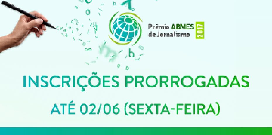 Prorrogado o prazo de inscrições do Prêmio ABMES de Jornalismo 