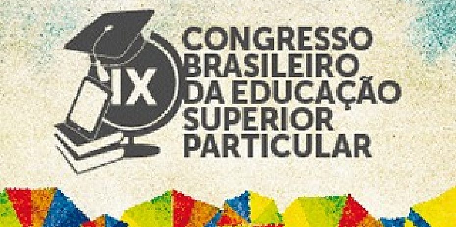 Fórum convida para o IX Congresso Brasileiro da Educação Superior; inscrições antecipadas têm desconto